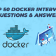 Docker Interview Questions