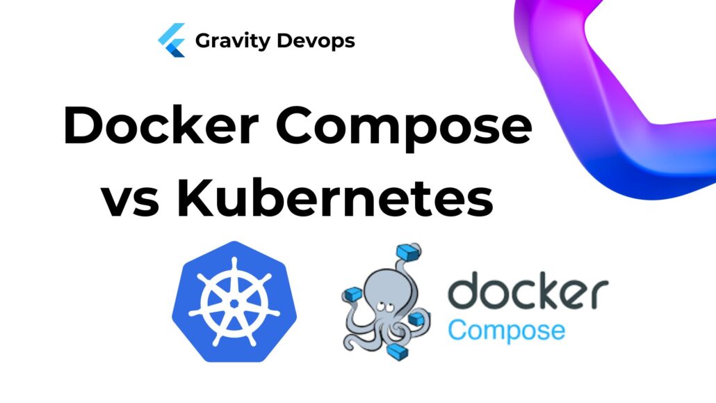 Docker Compose vs Kubernetes