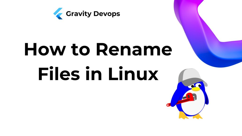 How to Rename Files in Linux