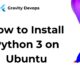 How to Install Python 3 on Ubuntu