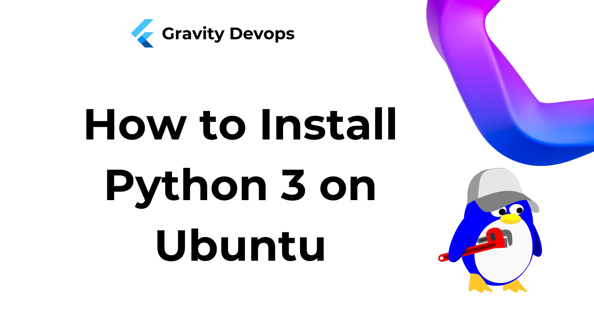 How to Install Python 3 on Ubuntu