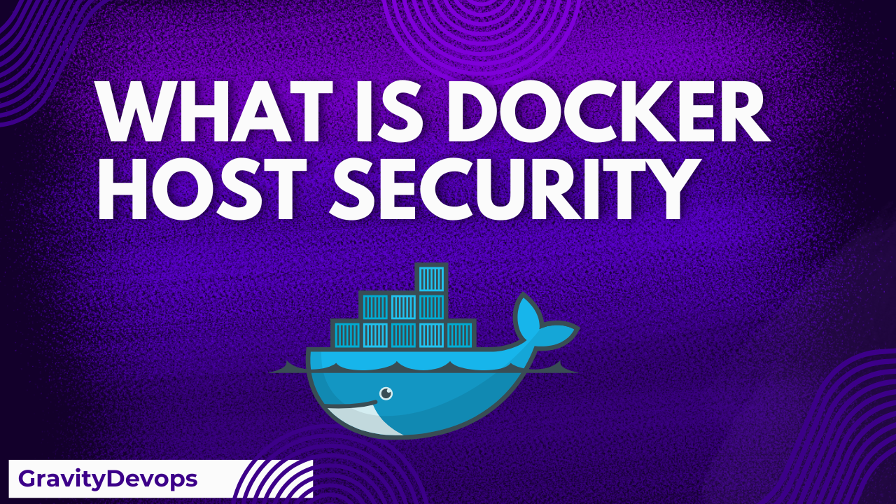 What is Docker Host Security