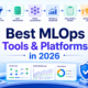 Best MLOps Tools and Platforms in 2026 featured image showing a production machine learning lifecycle with data, experiments, registry, deployment, monitoring, and governance.