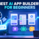 Best AI app builders for beginners compared