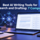 Best AI writing tools for research and drafting compared