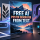 Free AI poster generator from text comparison with editable poster designs